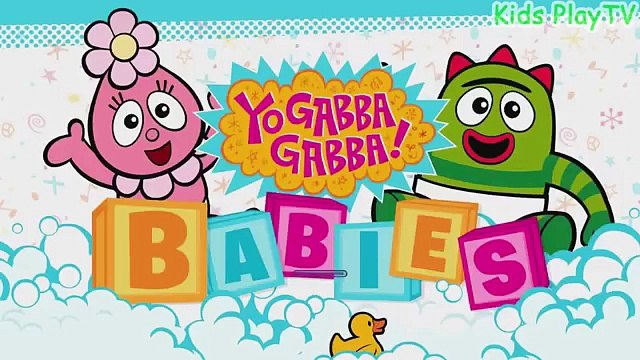 Yo Gabba Gabba Babies - Yo Gabba Game App for Kids