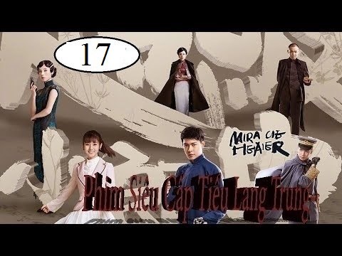 Xem phim Siêu Cấp Tiểu Lang Trung Tập 17-Miracle Healer (2017) [Full HD-Vietsub] Phim Bộ Trung Quốc Kinh Dị Ma Quái Hay Trọn Bộ