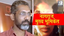 Sairat Director Nagraj Manjule To Play Negative Role In Marathi Film