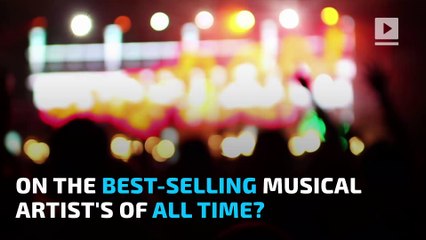 Can you guess the top 5 best-selling artists of all time?