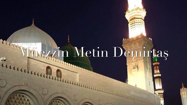 Medine Cuma ezani - Hafiz Metin Demirtas. Mescidi Nebevi canli ezan. Medine makami ezan. Maqam Bayati. Sheikh Essam Bukhari. Bu ezani dinlemeden gecmeyin...mutlaka izleyin. Medine müezzini Esam Buhari makami. Yanik Medine ezani. Azan Madinah mp3