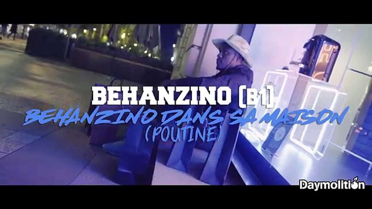 Behanzinho ( B1 ) - Dans la maison #1 / Poutine