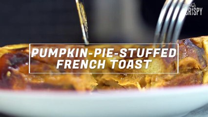 Pumpkin Pie Stuffed French Toast