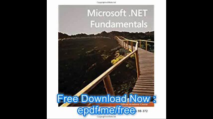 Exam 98-372 Microsoft .NET Fundamentals