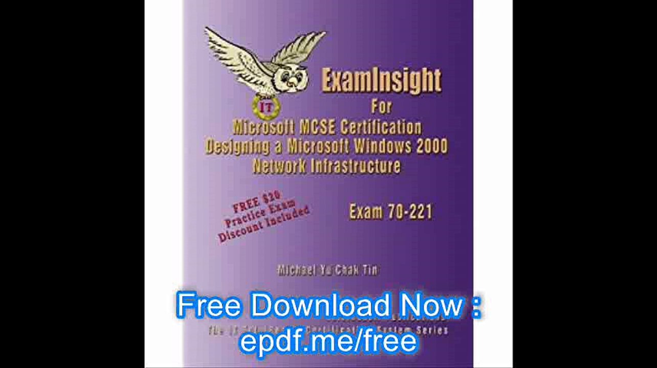ExamInsight For MCP - MCSE Certification Microsoft Windows 2000 Network Infrastructure Exam 70-221