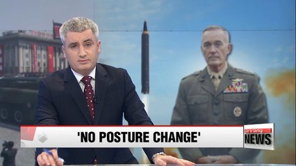 Top U.S. general says North Korea's military posture remains unchanged