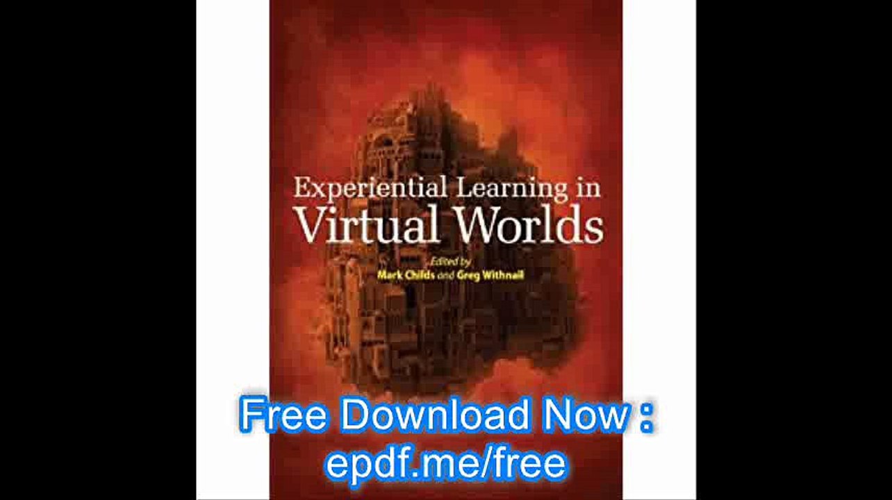 Experiential Learning in Virtual Worlds (At the Interface)