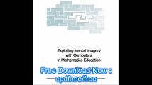 Exploiting Mental Imagery with Computers in Mathematics Education (Nato ASI Subseries F)