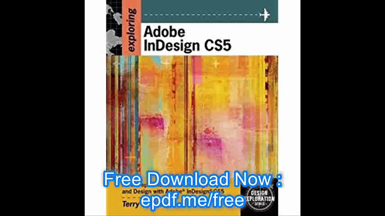 Exploring Adobe InDesign CS5 (Design Exploration Series)