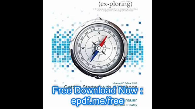 Exploring Microsoft Office 2010 Getting Started with Web Apps (Exploring (Delmar))