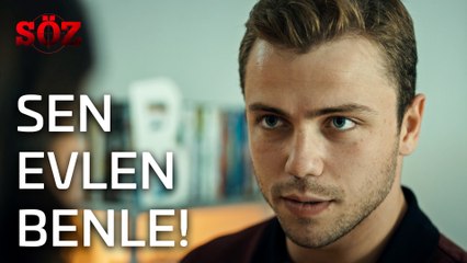Söz | 14.Bölüm - Sen Evlen Benle!