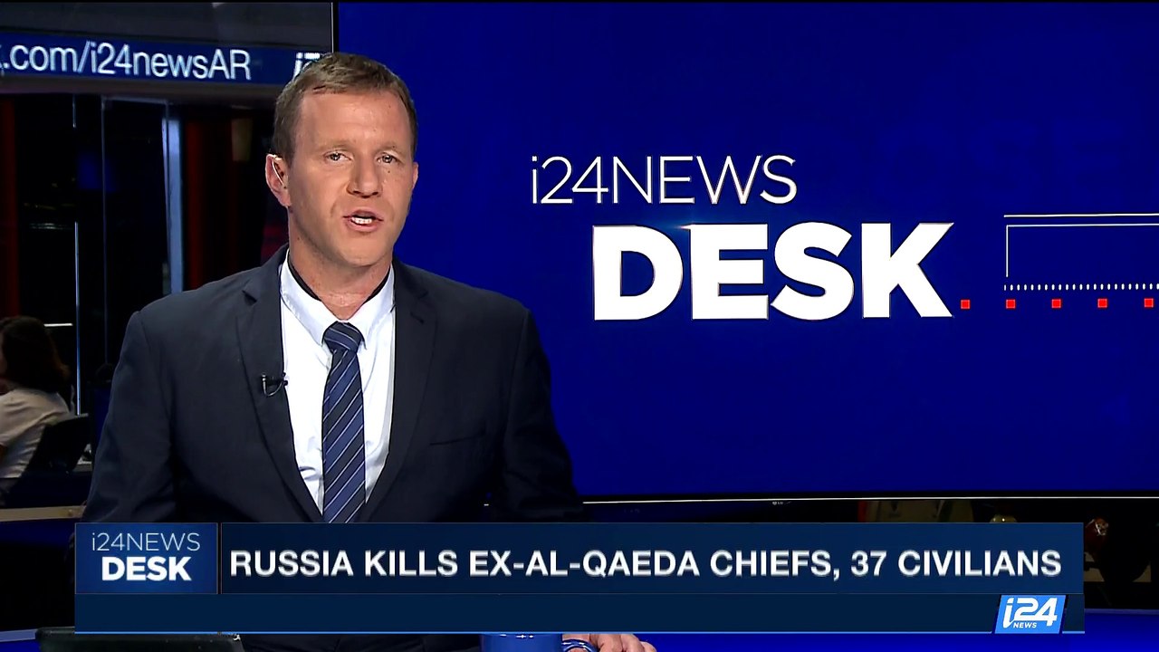 i24NEWS DESK | Russia kills ex-Al-Qaeda chiefs, 37 civilians | Wednesday, September 27th 2017