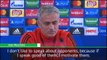 Good or bad, my comments motivate opponents! - Mourinho