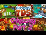 Odyssey Mode! - Best Strategy! - (Bloons Tower Defense 5) - Part 2