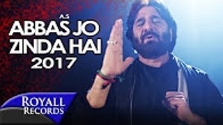 Abbas Jo Zinda Hai - Nadeem Sarwar - 2017 2018 1439