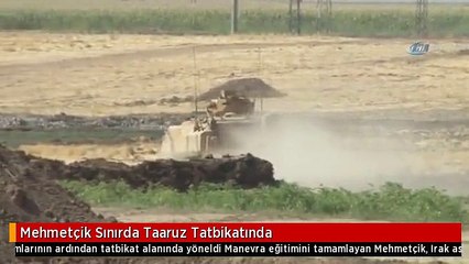Mehmetçik Sınırda Taaruz Tatbikatında