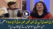 Bushra Ansari Aap Ki Behan Nahin Shohar Hoti Tou  Check Asma Abbas Reply