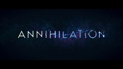 Annihilation - Bande-annonce officielle VO