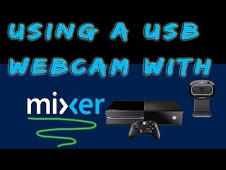 Using A USB Webcam For Mixer On Xbox One #Xbox
