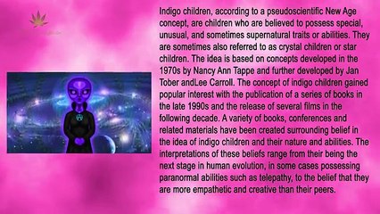 The Indigo Children | Alien Hybrids | Star Children | Pseudo Scientific Concepts | Crystal Children