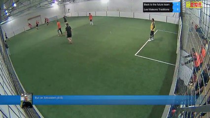 But de Sébastien  (4-8) - Back to the future team Vs Les Maisons Traditions - 26/09/17 19:00