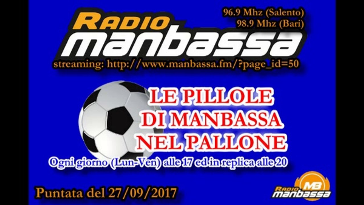 "Le pillole di Manbassa nel Pallone" - Puntata del 27/09/2017