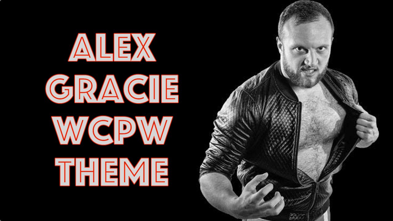 Alex Gracie First WCPW Theme
