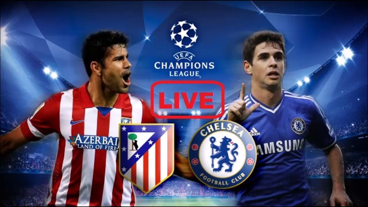 chelsea vs atletico madrid live champions league 2017/2018