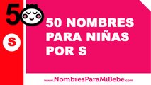 50 nombres para niñas por S - los mejores nombres de bebé - www.nombresparamibebe.com