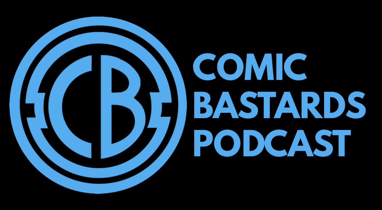 Comic Bastards Podcast - 014