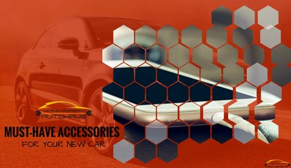 Must-Have Accessories For Your New Car