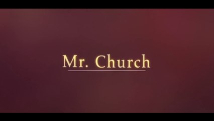 MR. CHURCH (2016) Bande Annonce VFC