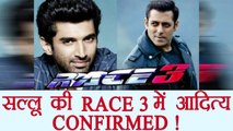 Salman Khan Race 3 will have Aditya Roy Kapoor, Sidharth Malhotra REPLACED | FilmiBeat