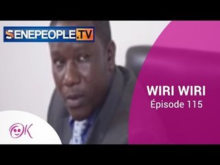 WIRI WIRI ÉPISODE 115