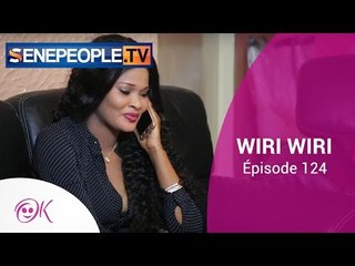 WIRI WIRI ÉPISODE 124