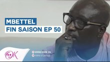 MBETTEL EPISODE 50 - FIN DE LA SAISON
