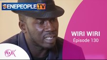 WIRI WIRI ÉPISODE 130