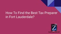 How To Find the Best Tax Preparer in Fort Lauderdale?