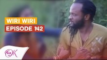 WIRI WIRI EPISODE 142
