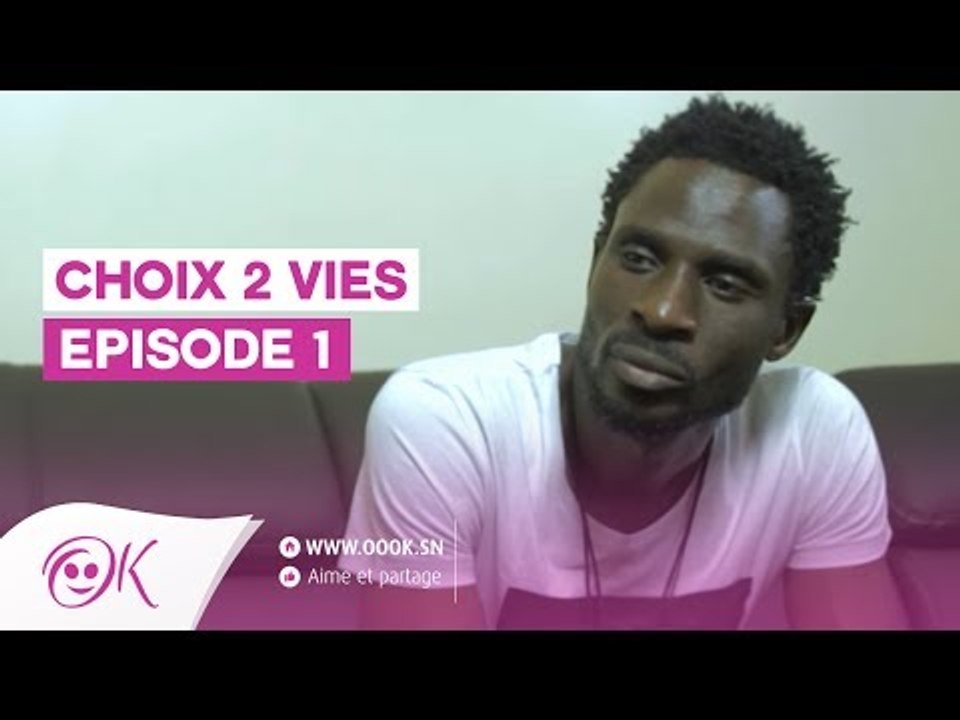 CHOIX 2 VIES  EPISODE 1