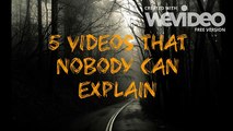 5 Videos That Nobody Can Explain ◾️ Creepy Unsolved Mysteries