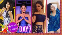 Actresses Beat Their Mid Week BLUES On Day7 Of Navratri Kanchi Singh,Hina Khan,Mouni Roy, Adaa Khan