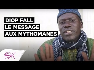 Le message de Diop Fall aux mythomanes