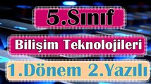 5. Sınıf BİLİŞİM TEKNOLOJİLERİ 1. Dönem 2. Yazılı Soruları ve Çözümü 2018