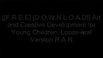 [oElQU.[F.R.E.E] [D.O.W.N.L.O.A.D] [R.E.A.D]] Art and Creative Development for Young Children, Loose-leaf Version by J. Englebright Fox, Robert SchirrmacherSally MoomawSally MoomawGemma  M. Geisman [P.P.T]