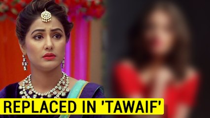 Hina Khan To Be REPLACED By This Bollywood Actress In TAWAIF