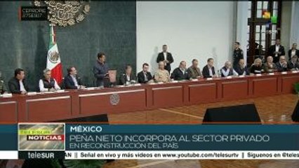 México: reconstrucción del país estará a cargo del sector privado