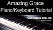 Amazing Grace Easy Piano Keyboard Tutorial (Right Hand)