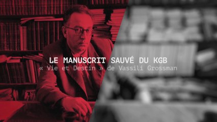 Le manuscrit sauvé du KGB, Vie et destin - Bande annonce