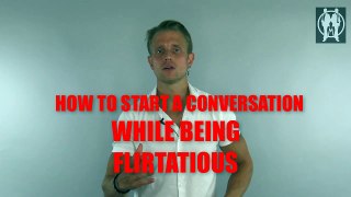 How To Start A Conversation With A Girl - How To Flirt With Girls - Conversation Starters With Girls